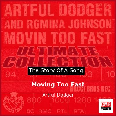 Moving Too Fast – Artful Dodger