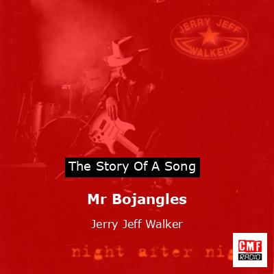 Mr Bojangles – Jerry Jeff Walker
