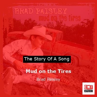 Mud on the Tires – Brad Paisley