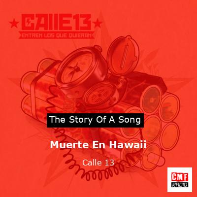 Muerte En Hawaii – Calle 13