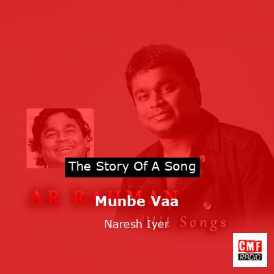 Munbe Vaa – Naresh Iyer