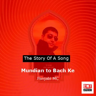 Mundian to Bach Ke – Panjabi MC