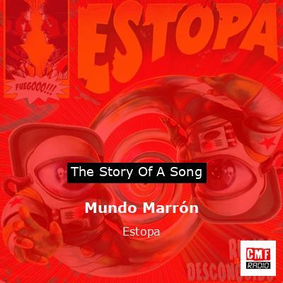 Mundo Marrón – Estopa