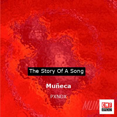 Muñeca – PXNDX
