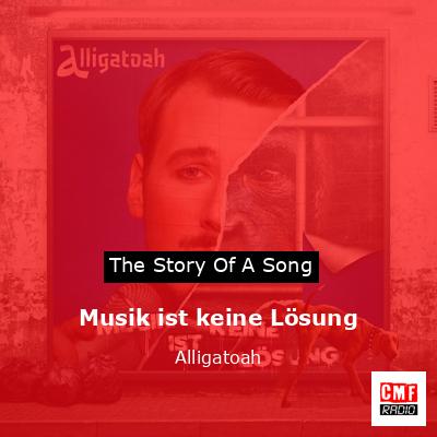 Musik ist keine Lösung – Alligatoah