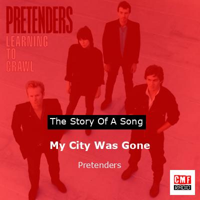 final cover My City Was Gone Pretenders
