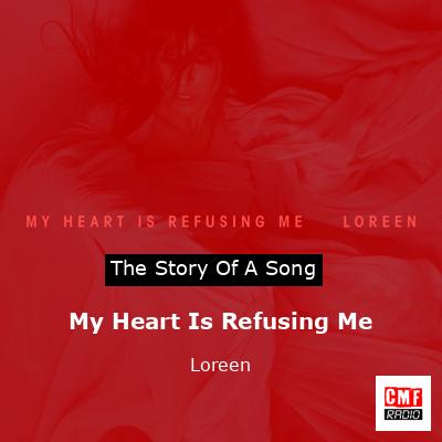 final cover My Heart Is Refusing Me Loreen