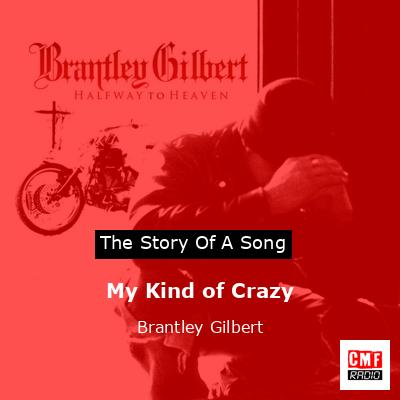 final cover My Kind of Crazy Brantley Gilbert