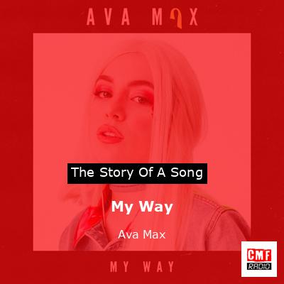 My Way – Ava Max
