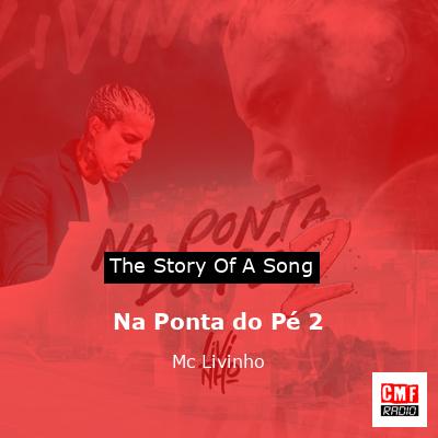 Na Ponta do Pé 2 – Mc Livinho