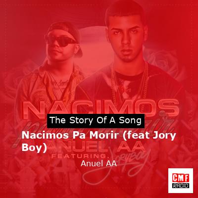 final cover Nacimos Pa Morir feat Jory Boy Anuel AA