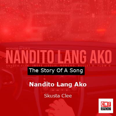 Nandito Lang Ako – Skusta Clee