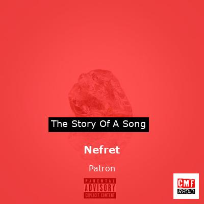 Nefret – Patron