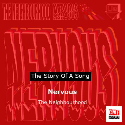 Nervous - song by The Neighbourhood, Spotify