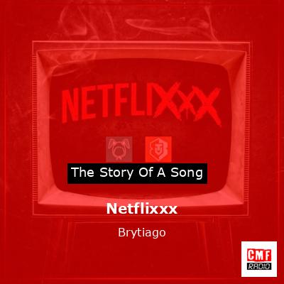 Netflixxx – Brytiago