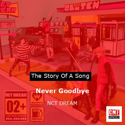 Never Goodbye – NCT DREAM