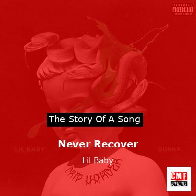 Never Recover – Lil Baby