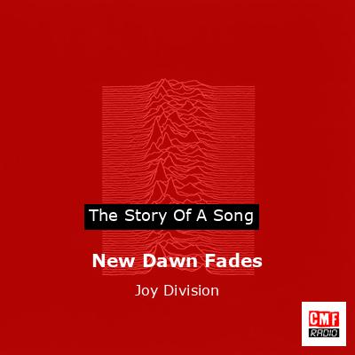 New Dawn Fades – Joy Division