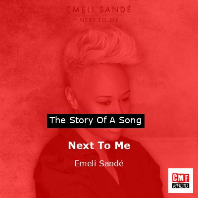 Next To Me – Emeli Sandé