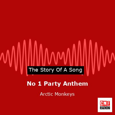 final cover No 1 Party Anthem Arctic Monkeys