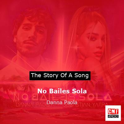 No Bailes Sola – Danna Paola