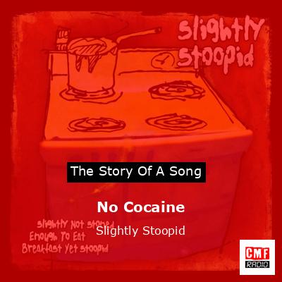 No Cocaine – Slightly Stoopid