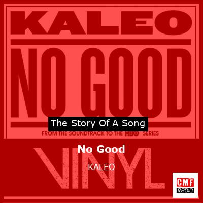 final cover No Good KALEO