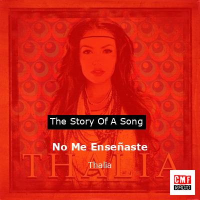 No Me Enseñaste – Thalia
