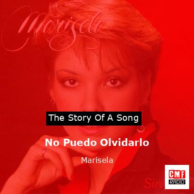 No Puedo Olvidarlo – Marisela