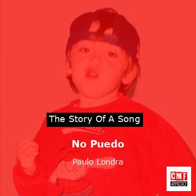No Puedo – Paulo Londra