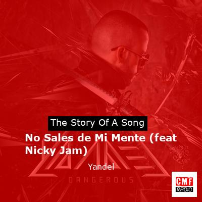 No Sales de Mi Mente (feat Nicky Jam) – Yandel
