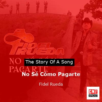 final cover No Se Como Pagarte Fidel Rueda