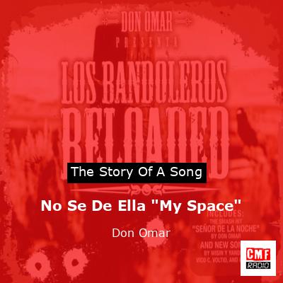 No Se De Ella “My Space” – Don Omar