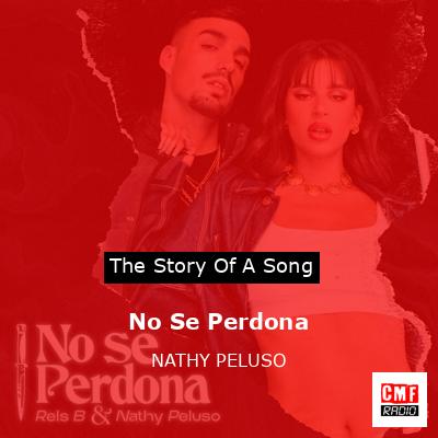 No Se Perdona – NATHY PELUSO