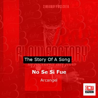 No Se Si Fue – Arcangel