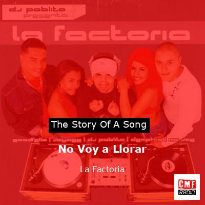 No Voy a Llorar – La Factoria