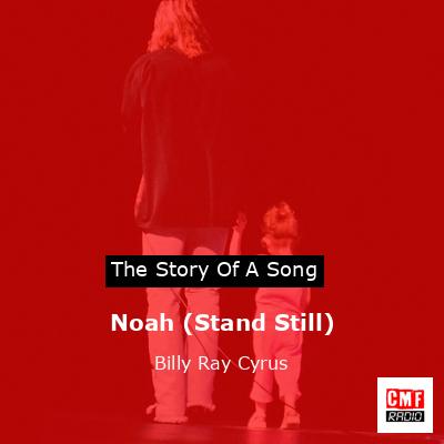 final cover Noah Stand Still Billy Ray Cyrus