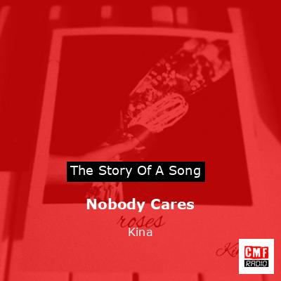 Nobody Cares – Kina