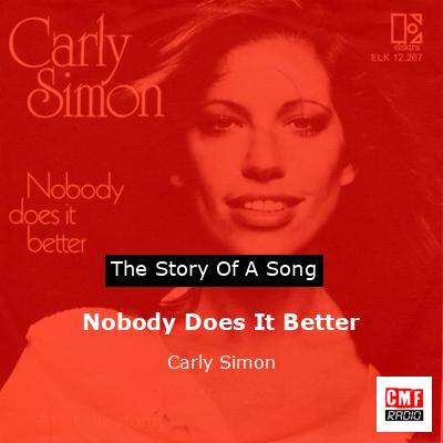 Nobody Does It Better – Carly Simon