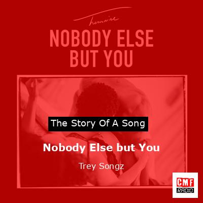 final cover Nobody Else but You Trey Songz