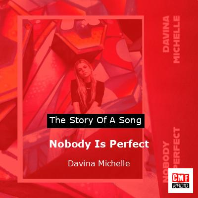 Nobody Is Perfect – Davina Michelle