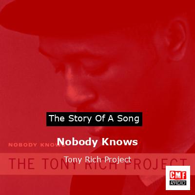 final cover Nobody Knows Tony Rich Project