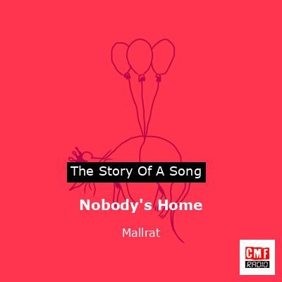 Nobody’s Home – Mallrat
