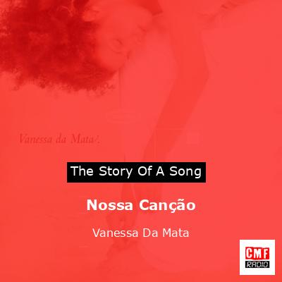 Nossa Canção – Vanessa Da Mata
