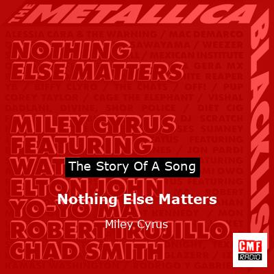 Nothing Else Matters – Miley Cyrus