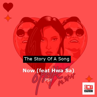 Now (feat Hwa Sa) – PSY