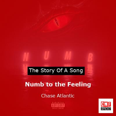 Numb to the Feeling – Chase Atlantic