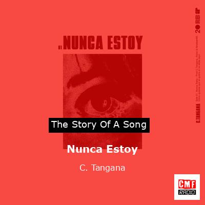 Nunca Estoy – C. Tangana