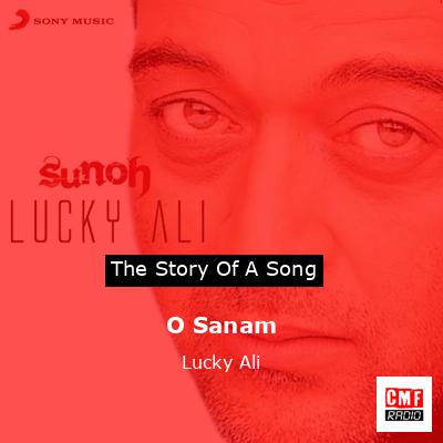 O Sanam – Lucky Ali