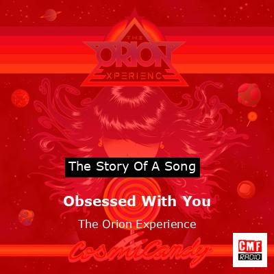 final cover Obsessed With You The Orion Experience